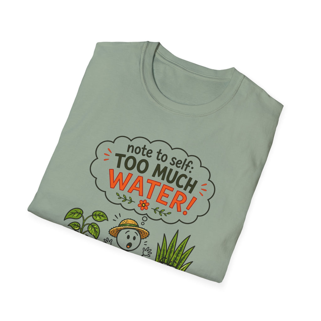 Note to Self: TOO MUCH WATER!  -  Note to Self Collection