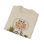 "I'M A CACTUS KILLER!" Gardeners get it! Collection