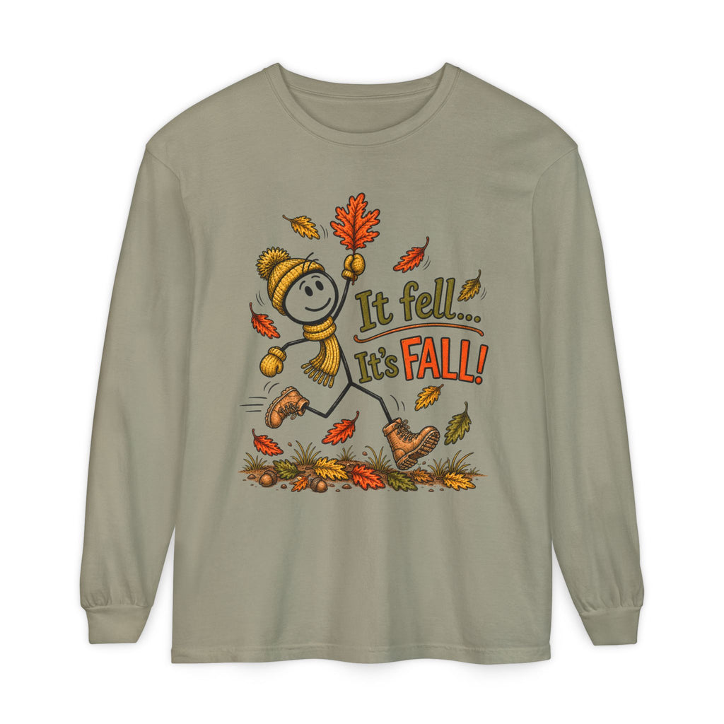 It Fell...It's FALL! - Autumn Fun Collection  Long sleeve T-shirt
