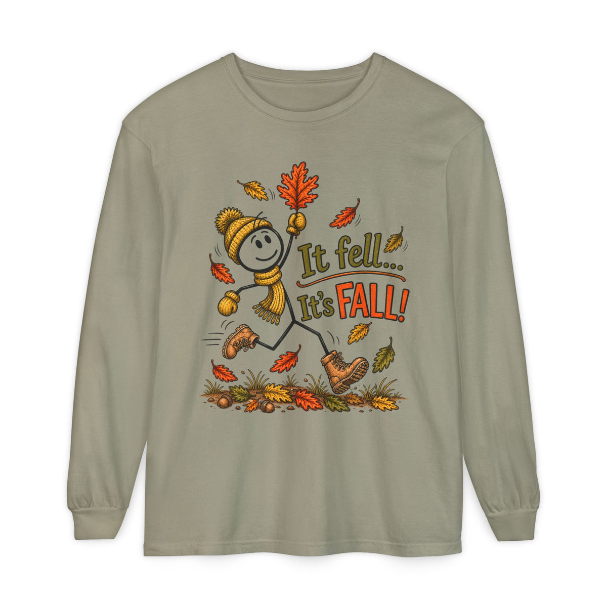 It Fell...It's FALL! - Autumn Fun Collection  Long sleeve T-shirt