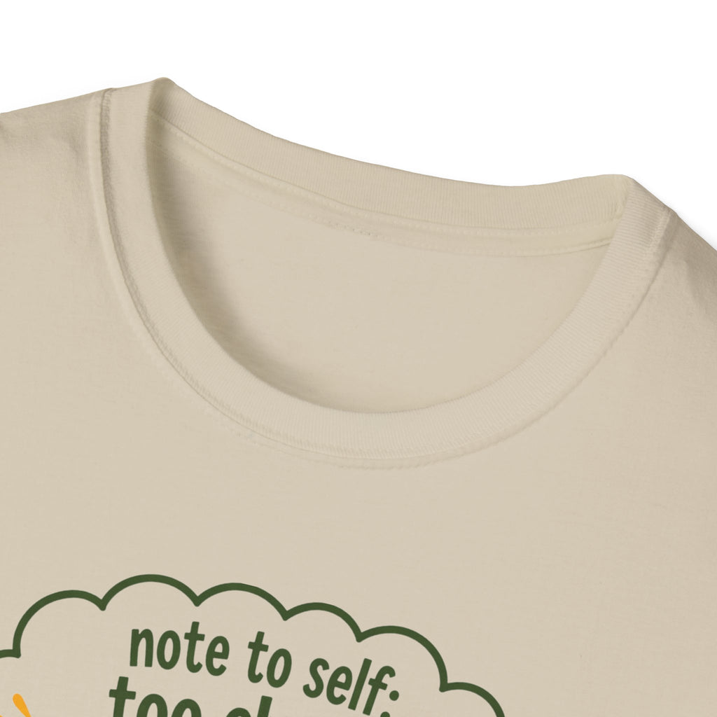 Note to self: too close...TOO CLOSE! - Note to Self collection