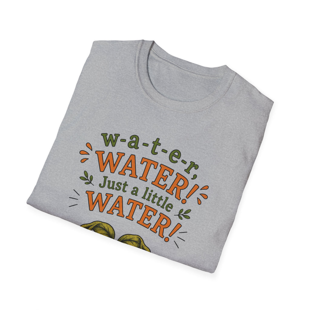 w-a-t-e-r, WATER! Just a little WATER!  Sarcastic Seedlings  collection