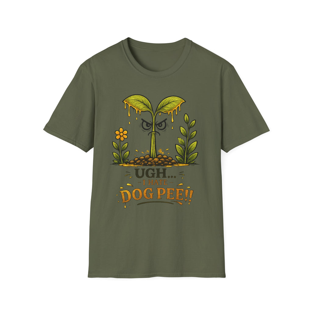 UGH...I HATE DOG PEE!! - Sarcastic Seedlings Collection