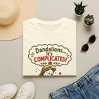 Dandelions... it's COMPLICATED!  - Gardeners Delight Collection