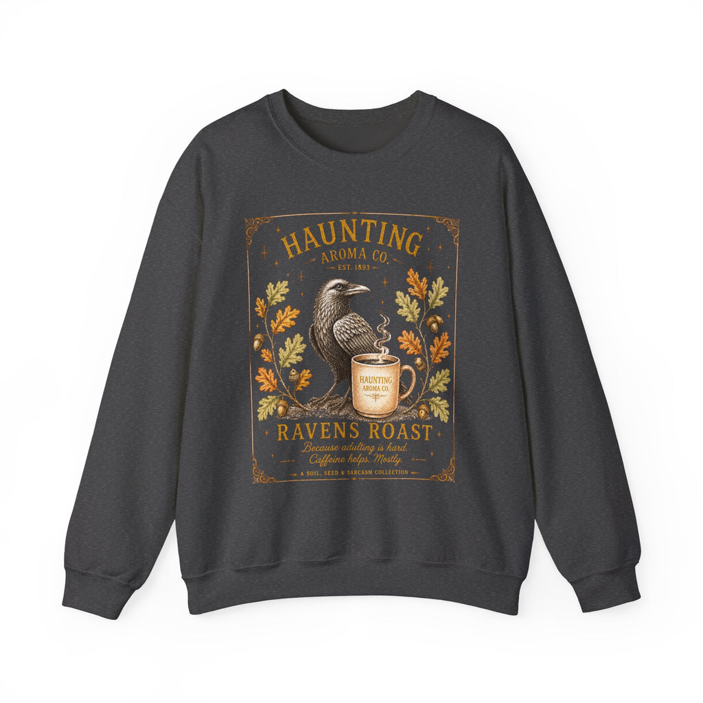 Ravens Roast - Haunting Aroma Co. Collection - Sweatshirt