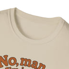 No, man...I'm in the Garden!  - Mystical '70's collection