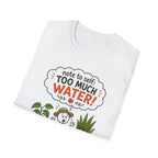 Note to Self: TOO MUCH WATER!  -  Note to Self Collection